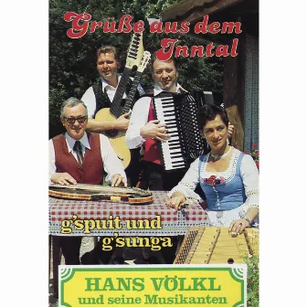 Grüsse aus dem Inntal by Hans Völkl und seine Musikanten