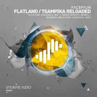 Flatland / Tsampika Reloaded by FACEPALM