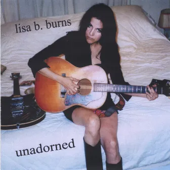 Unadorned by lisa b burns