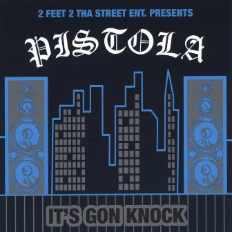 Its Gon Knock by Pistola