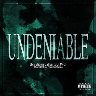 Undeniable by LB