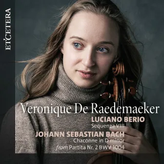 Berio & Bach: Veronique De Raedemaeker by Veronique de Raedemaeker