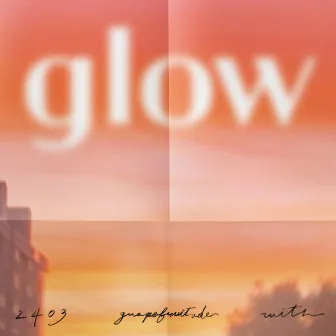 glow by 