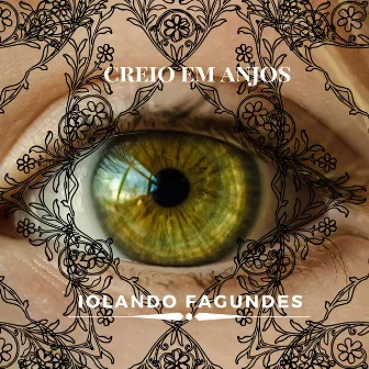 Creio em Anjos by Iolando Fagundes