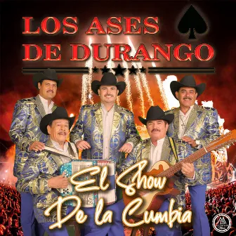 El Show De La Cumbia by Los Ases de Durango