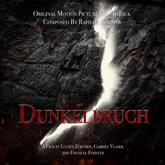 Dunkelbruch (Original Soundtrack) by Raphael Sommer