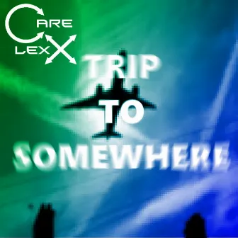 Trip to Somewhere by CareLexX