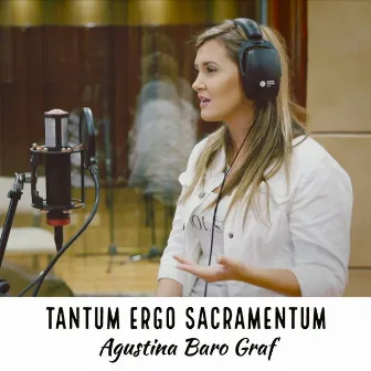 Tantum Ergo Sacramentum by Agustina Baro Graf