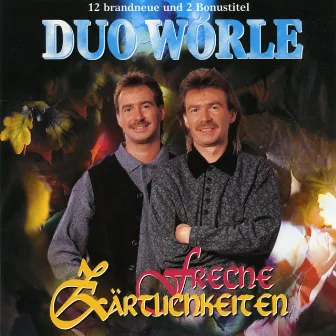 Freche Zärtlichkeiten by Duo Wörle