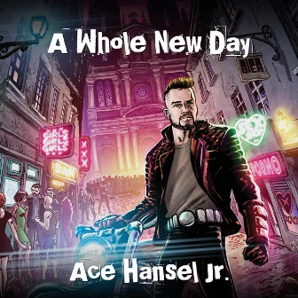 A Whole New Day by Ace Hansel Jr.