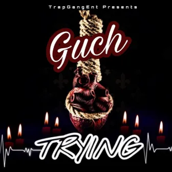 Trying by Guch