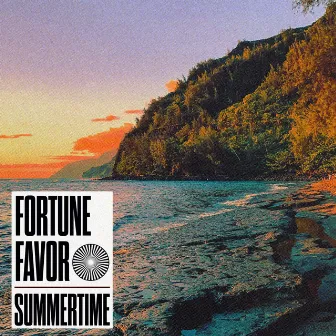 Summertime by Fortune Favor