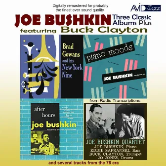 Three Classic Albums Plus (After Hours / Piano Moods / Brad Gowans and His New York Nine) [Remastered] by Joe Bushkin