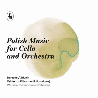 Polish Music for Cello & Orchestra by Marcin Zdunik