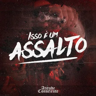 Isso É um Assalto by Doisponto