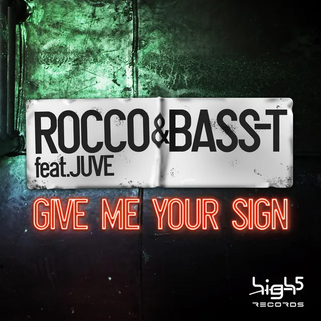 Give Me Your Sign - Radio Edit