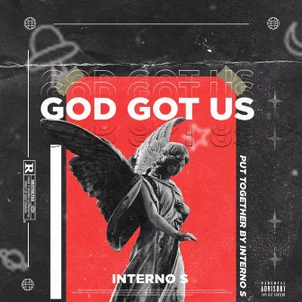 God Got Us by Interno_S