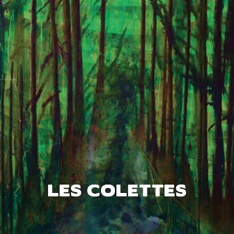 Les Colettes by Les Colettes