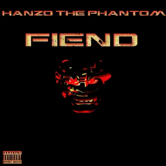 Fiend by Hanzo The Phantom