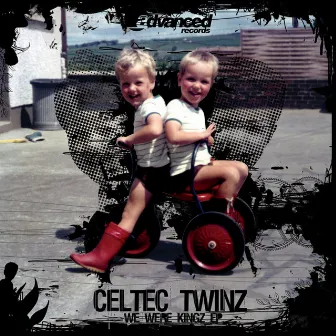 We Were Kingz EP by Celtec Twinz