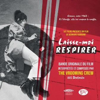 Laisse-moi respirer (Bande Originale) [Music produced by Thierry Los] by The Vrooming Crew