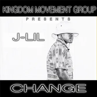 Change by J-lil