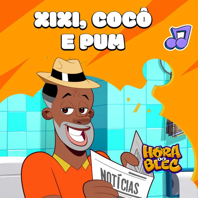 Xixi, cocô e pum!