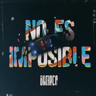 No es imposible by Bachaco