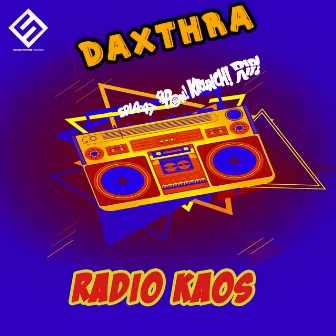 Radio Kaos by Daxthra