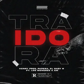 TRAIDORA by El Baby R