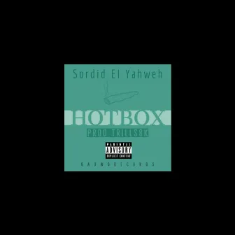 HotBox by Sordid El Yahweh