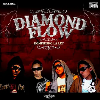 Rompiendo la Ley by Diamond Flow