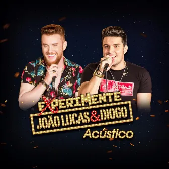 Experimente (Ao Vivo) [Acústico] by João Lucas & Diogo