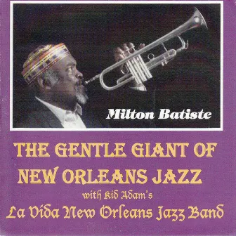 The Gentle Giant of New Orleans by Milton Batiste