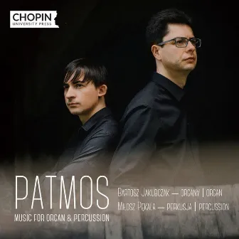 Patmos. Music for Organ & Percussion by Miłosz Pękala