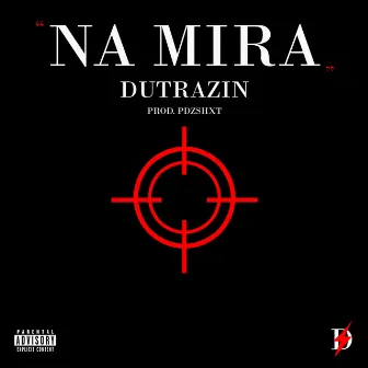 Na Mira by Dutrazin