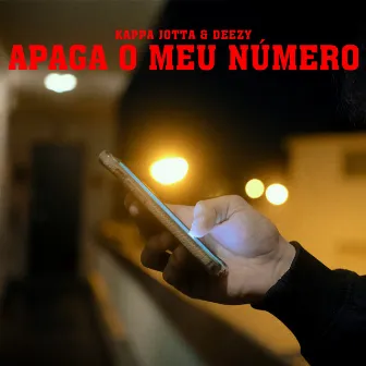 Apaga o Meu Número by Kappa Jotta