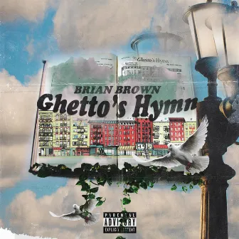 Ghetto's Hymn by Brian Brown