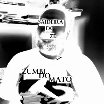 Saideira do Zé by Zumbi do Mato