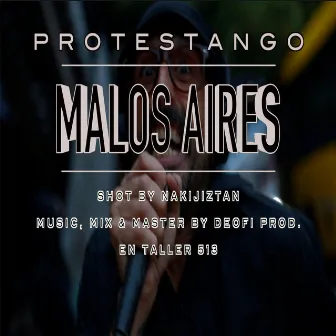 Malos Aires (One Shot Live) by PROTESTANGO