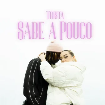 Sabe a Pouco by Trista