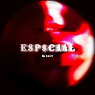 E$pecial by Kynni