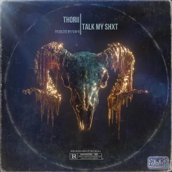 Talk My Shxt by Thorii