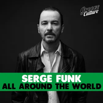 All Around the World by Serge Funk