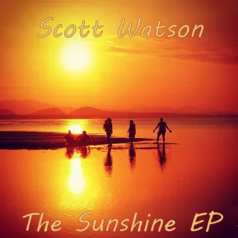 The Sunshine EP by Scott Watson