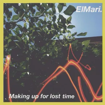 Making Up for Lost Time by ElMari.