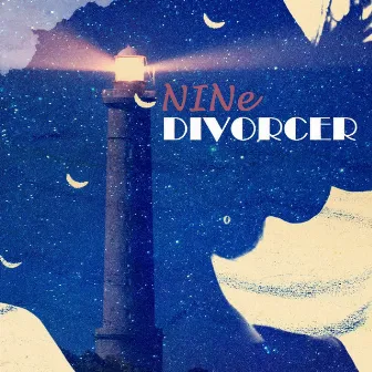 Divorcer by Nine