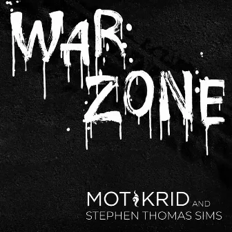 War Zone by Stephen Thomas Sims