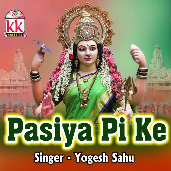 Pasiya Pi Ke by Yogesh Sahu