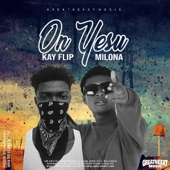 On Yesu by Kay Flip